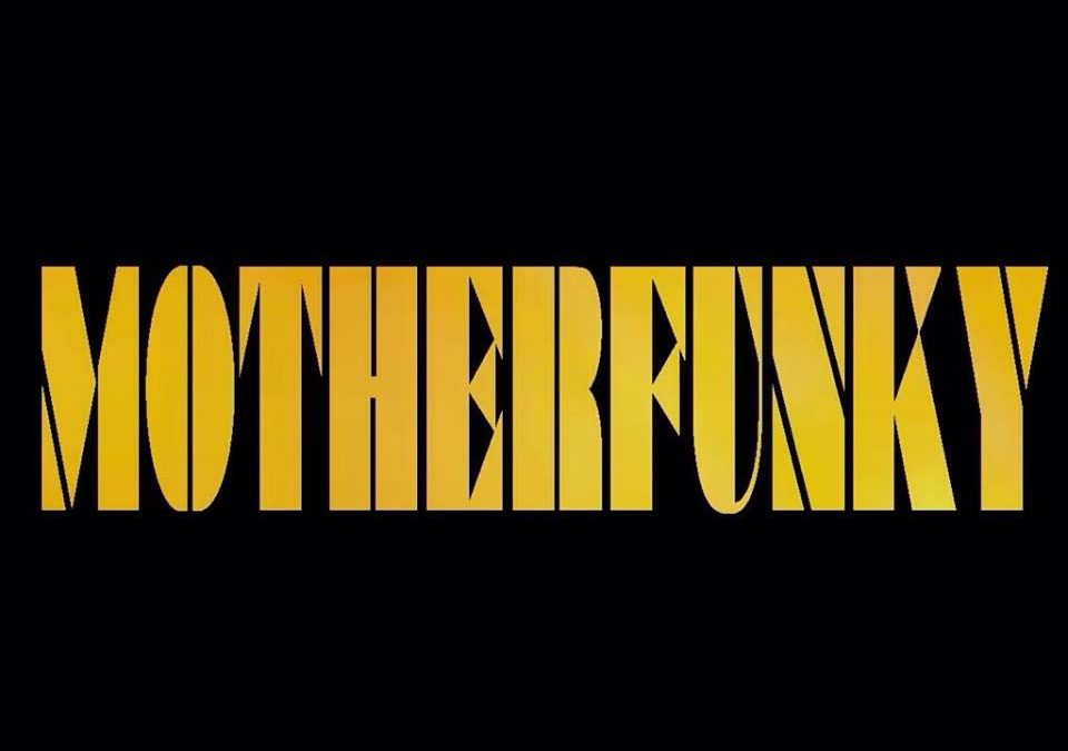 Motherfunky