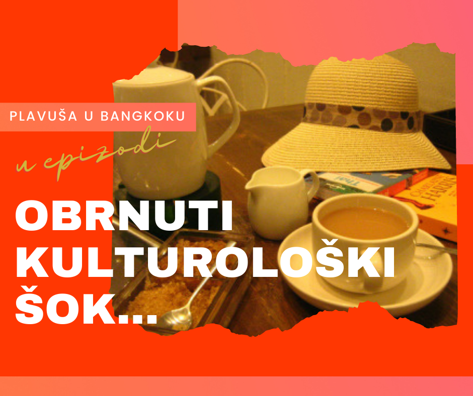 Plavuša u Bangkok u epizodi: Obrnuti kulturološki šok